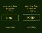 John G. Butler’s Analytical Bible Expositor: Vol 11  Luke-John 2 Volumes Paperback