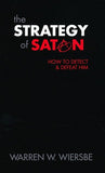 The Strategy of Satan How to Detect and Defeat Him