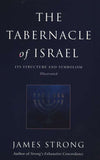 The Tabernacle of Israel: Its Structure and Symbolism