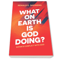 What on Earth Is God Doing?- Satan’s Conflict with God