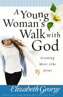 A Young Woman’s Walk With God