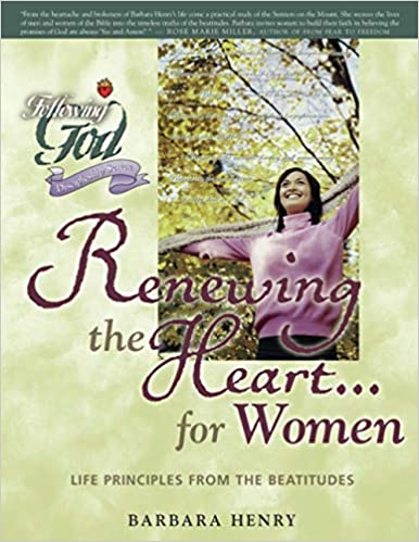 Following God: Renewing the Heart...for Women (Beatitudes)