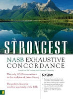 Strongest NASB Exhaustive Concordance of the Bible