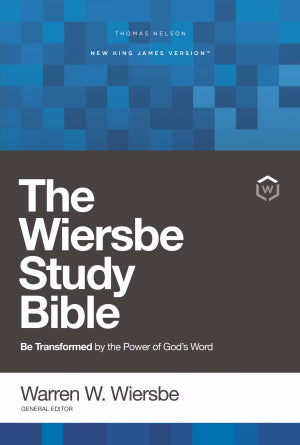 The NKJV Wiersbe Study Bible Hardcover