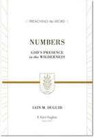Preaching the Word - Numbers: God’s Presence in the Wilderness