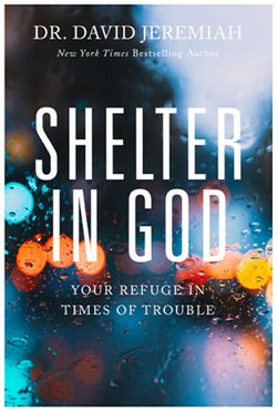 Shelter In God: Your Refuge in Times of Trouble