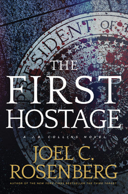 The First Hostage: A J.B. Collins Novel
