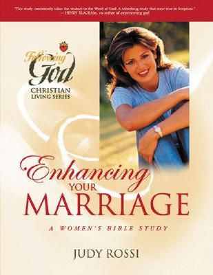Following God:  Enhancing Your Marriage: A Women’s Bible Study, Workbook