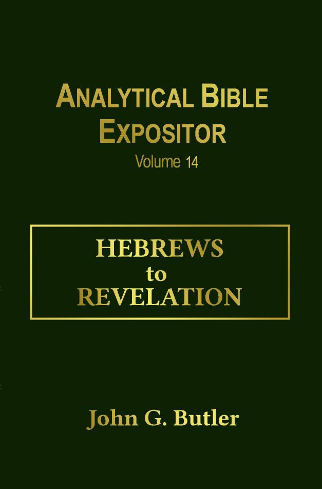 John G. Butler's Analytical Bible Expositor: Hebrews-Revelation