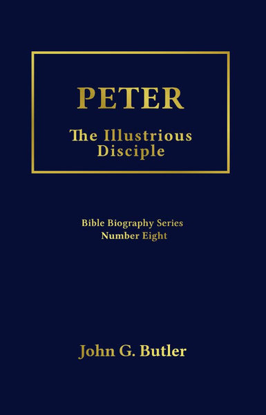 Bible Biography Series # 8 -  Peter: The Illustrious Disciple Paperback