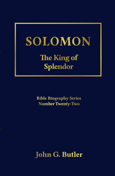 Bible Biography Series #22 -  Solomon: The King of Splendor Paperback
