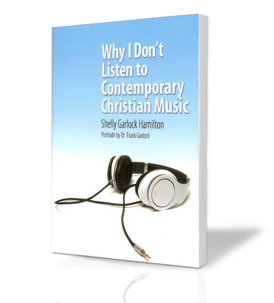 Why I Don’t Listen to Contemporary Christian Music