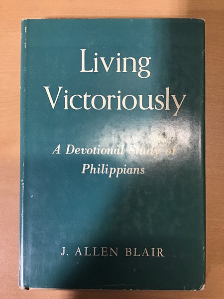 Blair, J. Allen - living victoriously