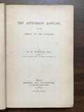 Pember, G.H.- The Antichrist, Babylon, and the Coming of the Kingdom