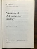 Vriezen, Th. C.- An outline of Old Testament Theology