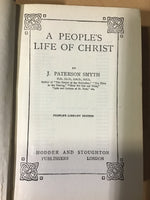 Smyth, J Patterson - A People’s Life of Christ