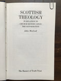 MacLeod, John- Scottish Theology in Relation to Church History Since the Reformation