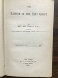 Mahan, Asa- The Baptism of the Holy Spirit