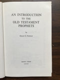 Freeman, Hobart E.- An Introduction to the Old Testament Prophets