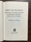 Muller, Richard A.- Christ and the Decree