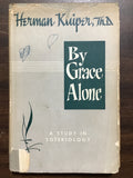 Kuiper, Herman- By Grace Alone