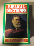 Warfield, B.B. - Biblical Doctrines