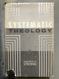 Strong, Augustus H.- Systematic Theology