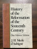 d'Aubigne, J.H.- History of the Reformation of the Sixteenth Century