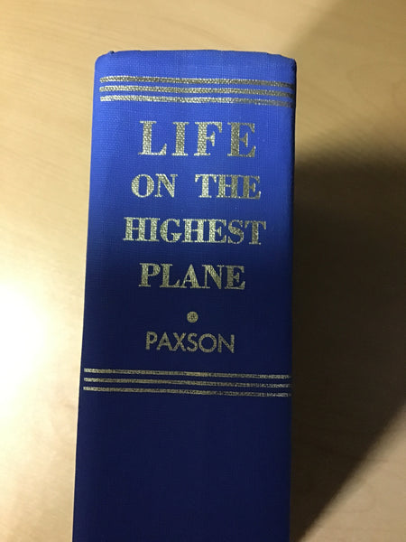Paxton, Ruth - Life on the Highest Plane