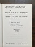 Smith, Handy, Loetscher- American Christianity 1607- 1820