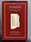 Robinson, Maurice A. and Pierpont, William G.- The New Testament in the Original Greek- Byzantine Textform 2005