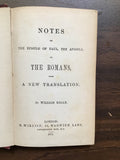 Kelly, William- Notes on the Epistle of Paul, The Apostle, to the Romans