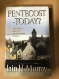 Murray, Iain H. - Pentecost Today