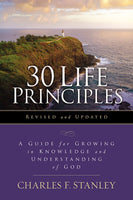 30 Life Principles: A Guide For Growing In Knowledge And Understanding Of God