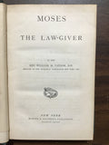 Taylor, W.M.- Moses the Law-Giver