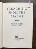Yates, Kyle M.- Preaching From The Psalms