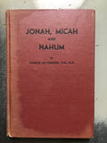 Feinberg, Charles Lee- Jonah, Micah and Nahum