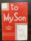 King, Guy H.- To My Son