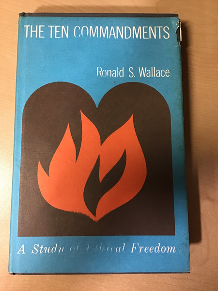 Wallace, Ronald S. - The Ten Commandments