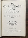 Craig, Clarence Tucker- The Challenge of Our Culture Volume 1