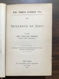 Brooks, Phillips- The Influence of Jesus