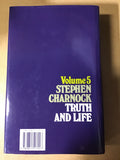Charnock, Stephen - Volume 5 Stephen Charnock Truth and Life