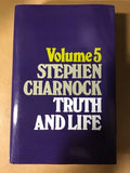 Charnock, Stephen - Volume 5 Stephen Charnock Truth and Life
