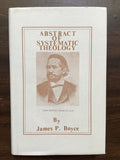 Boyce, James P.- Abstract of Systematic Theology