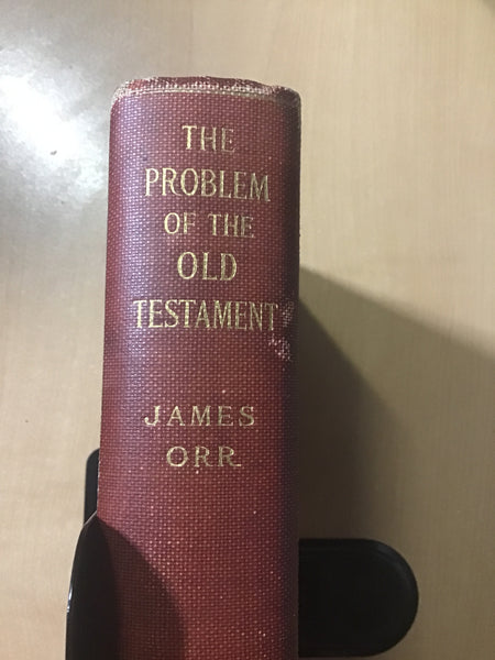 Orr, James - The Problems of the Old Testament