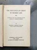 Hillis, Newell Dwight- The Influence of Christ in Modern Life