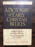 Bercot, David W.- A Dictionary of Early Christian Beliefs