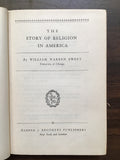 Sweet, William Warren- The Story of Religion in America
