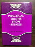 Wiseman, Luke H.- Practical Truths From Judges
