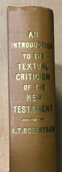 Robertson, A.T. - An Introduction to the Textual Criticism of the New Testament